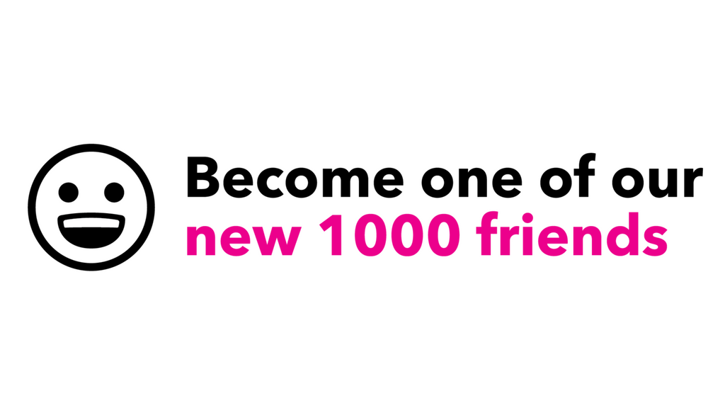 Meet One of Our 1000 Friends