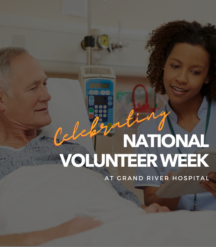 Celebrating National Volunteer Week at Grand River Hospital